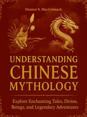 cover image of Understanding Chinese Mythology